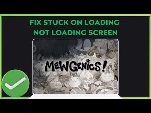 NEW! Fix Mewgenics Not LoadingStuck on Loading ScreenStuck on Infinite Loading Screen On PC