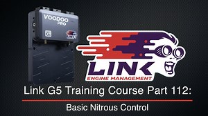 Link G5 Training Course Part 112: Basic Nitrous Control