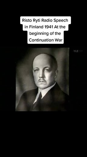 Risto Ryti Radio Speech - Continuation War 1941