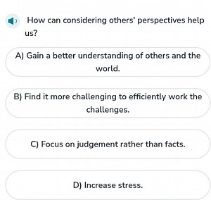 How can considering others' perspectives help us?A) Gain a be... | Filo