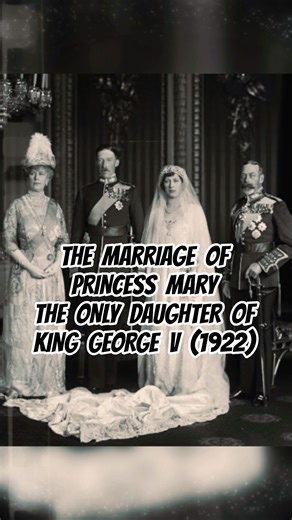The marriage of the only daughter of King George V #royalwedding #royalfamily