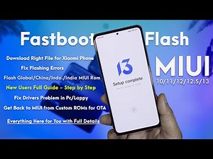 How to Flash / Install MIUI 13 Fastboot ROM on Any Xiaomi Phone : Full Guide 2022| HINDI