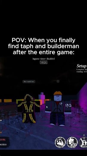 Never leave Taph and Builderman for last in Forsaken