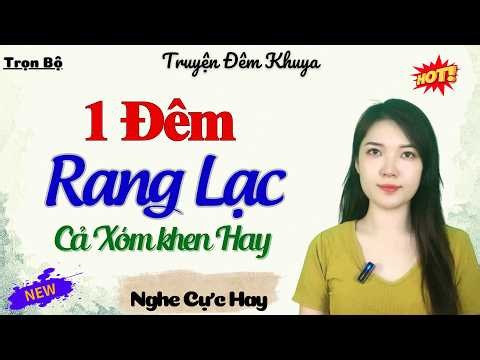 Kể Chuyện Đêm Khuya Dễ Ngủ - Chuyện Tình 1 Đêm