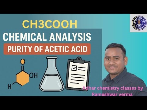 CH3COOH|Acetic Acid की Purity कैसे निकालें? | Percentage Purity Test | Step by Step Practical| is695
