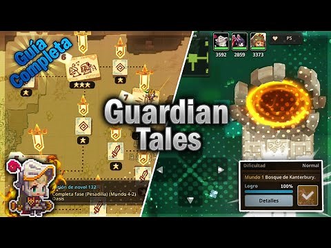 Guardian Tales | Mundo 1 Completo al 100% ⭐⭐⭐ ¡¡Guía Completa!!