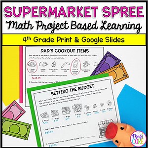 4th Grade Math PBL - Budget & Money Supermarket Spree Project Based Learning