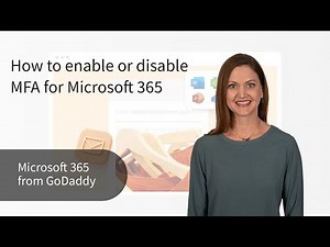 How to enable or disable MFA for Microsoft 365 (step-by-step) | GoDaddy