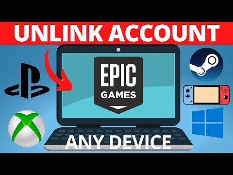 How to Unlink Epic Games Account from PS4, PS5, Xbox, Switch, & PC