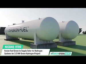 Fusion Fuel Green ($HTOO) to Supply Solar-to-Hydrogen Systems for 3.2 MW Green Hydrogen Project
