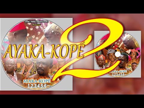 AYAKA KOPE 2 (Film togolais en Ewé)