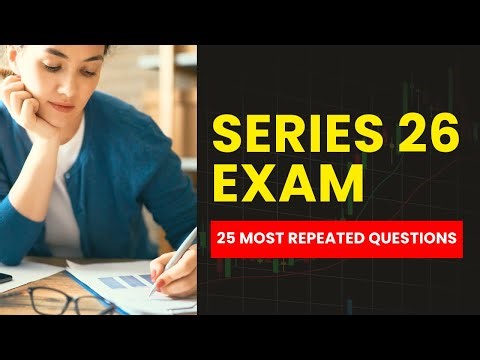 Series 26 Exam - FINRA Practice Test & Study Guide (25 Most Repeated Questions)