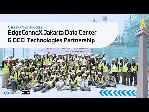 Celebrating Success: EdgeConneX Jakarta Data Center & BCEI Technologies Partnership