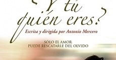 ¿Y tú quién eres? (2007)  - Ver Película Completa en Español - FULLTV