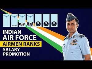 Indian Air Force Airmen Ranks and Insignia | Salary | Work | Promotion | Work Benefits