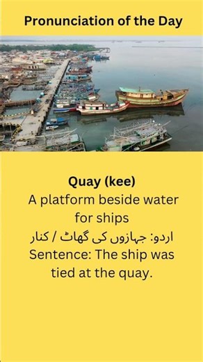 Pronunciation of the Day is Quay. #pronunciation #english #englishlanguage #learnanewwordtoday