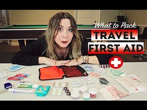 What To Pack : TRAVEL FIRST AID KIT