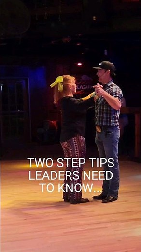 HOW TO TWO STEP COUNTRY Leaders Tips!