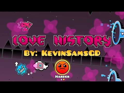 [KGDPS] "love history" By: "KevinSamsGD" ID: "2127" | Keivyn GDPS