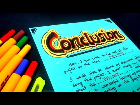 How to write Conclusion | Conclusion for project file | Project File Decoration