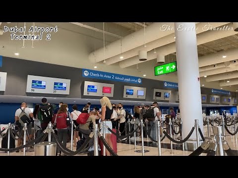 Dubai Airport Terminal 2 || DXB Airport Terminal 2 Departure || The Exotic Traveller