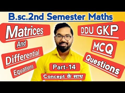 B.sc.2nd semester Maths | Matrices and Differential Equations | MCQ Types Question | DDU GKP Part-14