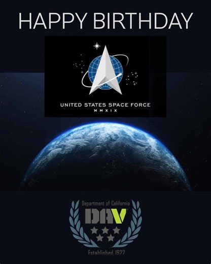 Happy 6th Birthday to the United States Space Force. Do we have any Guardians from the USSF within our ranks yet?! | DAV California