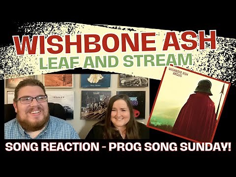 Wishbone Ash - Leaf and Stream || Jana's First Reaction and Song REVIEW