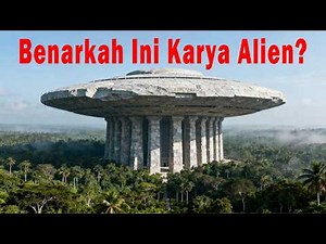 6 Ancient Buildings Allegedly Alien Works That Are Too Advanced
