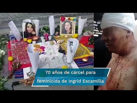 Dan pena máxima a feminicida de Ingrid Escamilla, caso que indignó a México