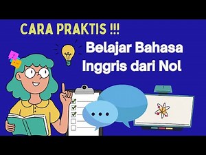 3 Langkah Mudah Belajar Bahasa Inggris Sendiri di Rumah – Cocok untuk Pemula!