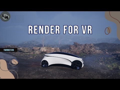 Render for VR in Twinmotion | Connect Your Headset & Explore in 360°