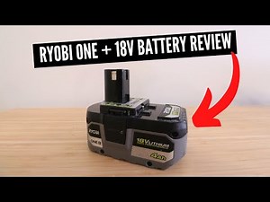 Ryobi One + 18V 4AH Battery Review
