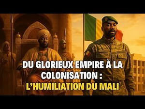 De l’Empire du Mali à l’Indépendance : Résistance, Colonisation et Renaissance
