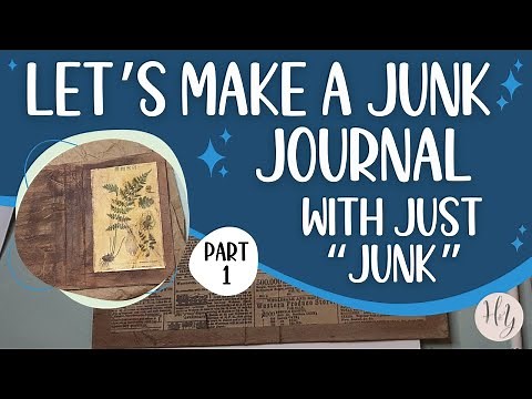 Make Your First Junk Journal | A TUTORIAL FOR BEGINNERS