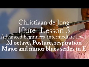 Flute for advanced beginners - intermediate level, lesson 3
