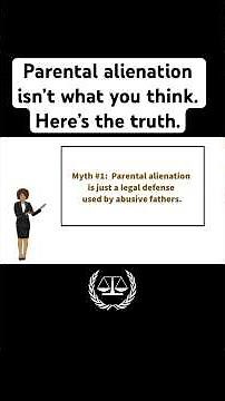 Exposing the Lies About Parental Alienation
