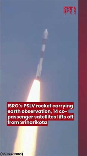 ISRO’s PSLV rocket carrying earth observation, 14 co-passenger satellites lifts off from Sriharikota
