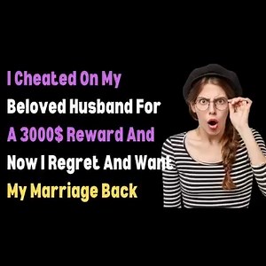 16K views · 173 reactions | I Cheated On My Beloved Husband For A 3000$ Reward And Now I Regret And Want My Marriage Back. Reddit Stories-mp4 . . . . #reddit #redditmemes #jelousy #party #cheating #clubbing #girlfriend #redditthread #redditrevenge #redditreadings #redditstorytime #redditprorevenge #relationshiptips #relationshipcoach #relationships101 #advice #twohottakes #relationshipadvice #smh #talkshow #marriage #storytime | Reddit Cheating Girl | Facebook