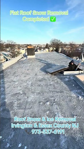 Flat Roof Snow Removal Completed in Irvington & Essex County NJ ✅
