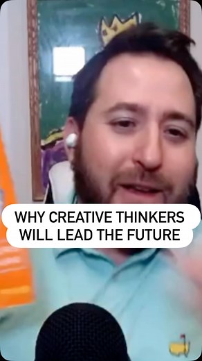 Why Creative Thinkers Will Lead the Future A new model is emerging...