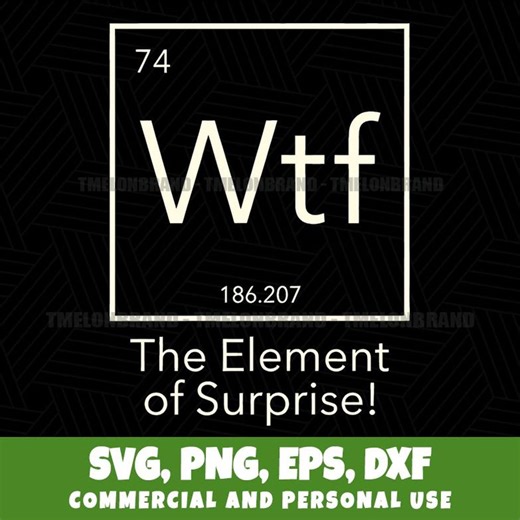Science Humor Wtf Element Surprise Periodic Table Svg Png Digital Download - Etsy