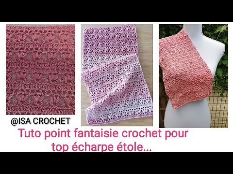 Tuto point bohème chic écharpe/étole/top au crochet avec surprise à l'issue du tuto ! @isa crochet