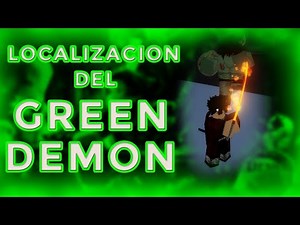 Green Demon Location | Demonfall