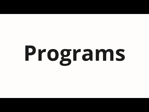 How to pronounce Programs