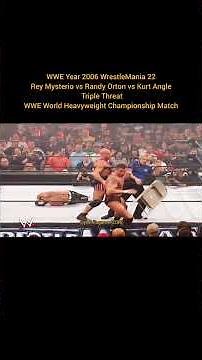 WWE Year 2006 WrestleMania 22 Triple Threat WWE World Heavyweight Championship Match Short Video