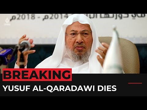 Influential Muslim religious leader Yusuf al-Qaradawi dies