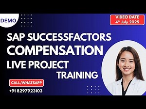 SAP SF Compensation Training 4th July 2025 Call/WhatsApp +91 8297923103