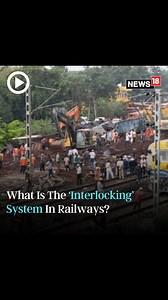 What is the ‘interlocking’ system in Railways, a change in which led to the #CoromandelCrash? #Railways #Interlockingsystem #TrainAccident | News18 | Facebook