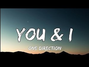 One direction - you and I (lyrics)